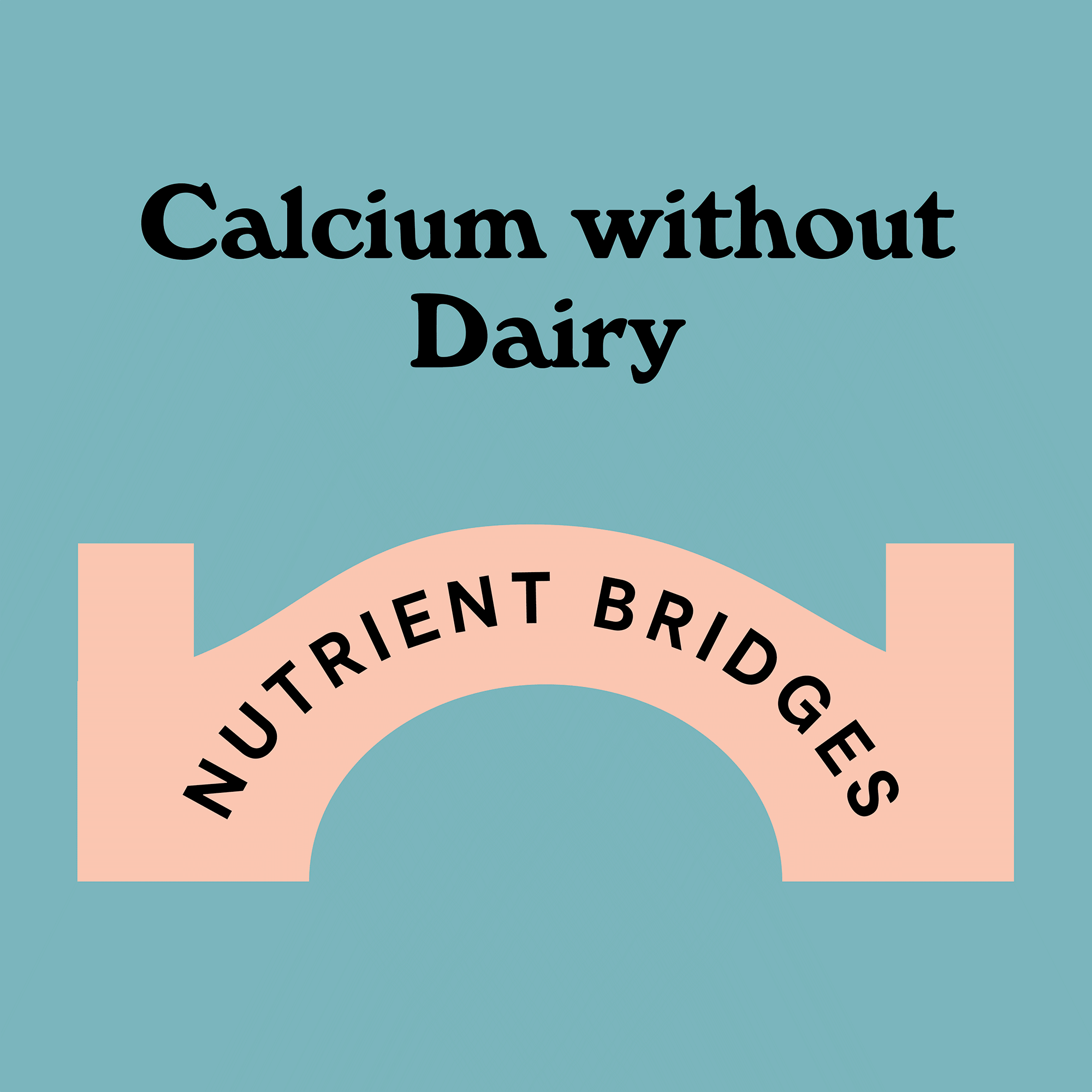 calcium-without-dairy - vegan savvy - azmina govindji
